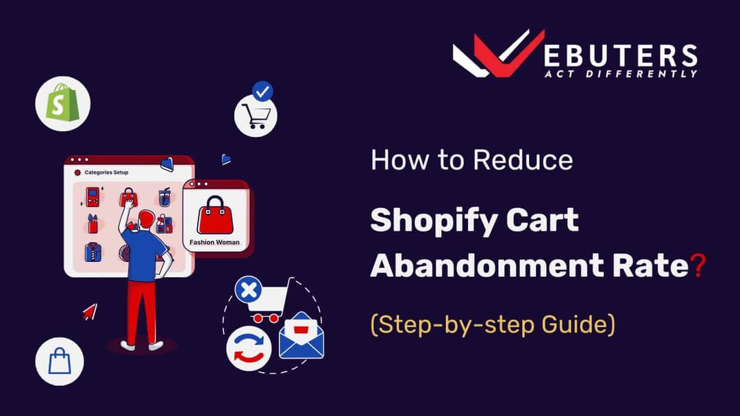 Reduce Shopify cart abandonment rate with proven strategies to boost conversions and recover lost sales