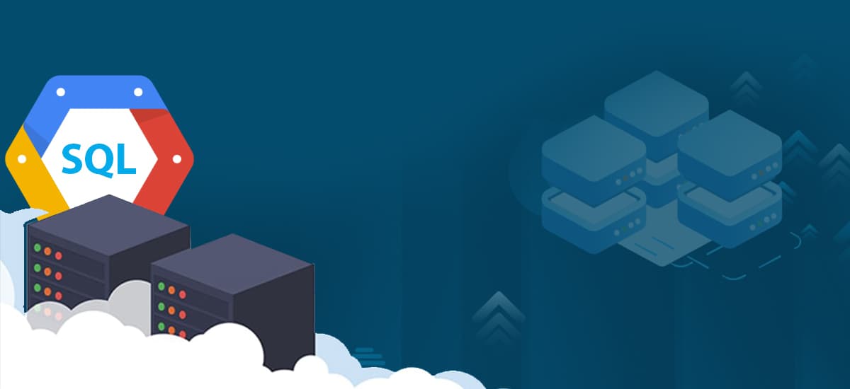 Cloud SQL and How to Use It With MySQL & PostgreSQL