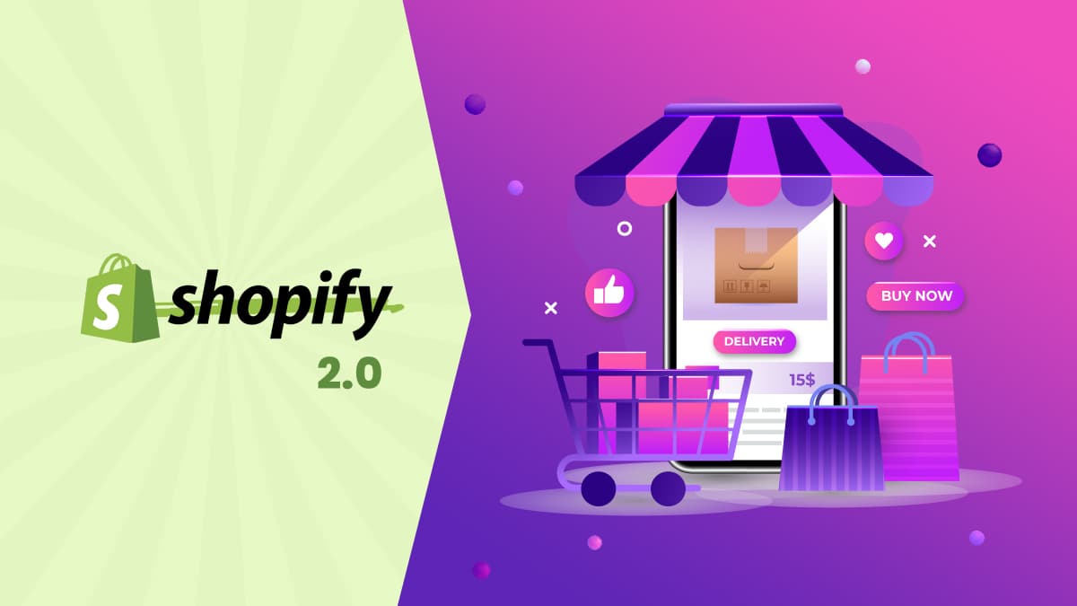 Shopify 2.0